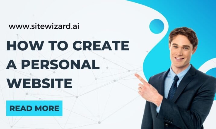 A Comprehensive Guide on How to Create a Personal Website
